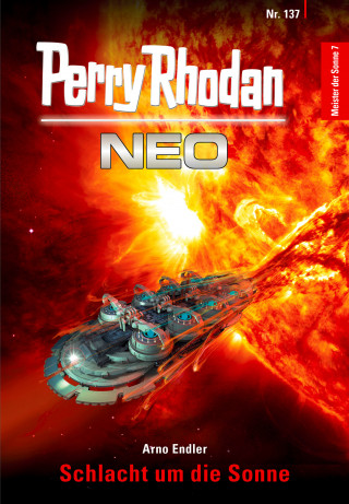 Arno Endler: Perry Rhodan Neo 137: Schlacht um die Sonne