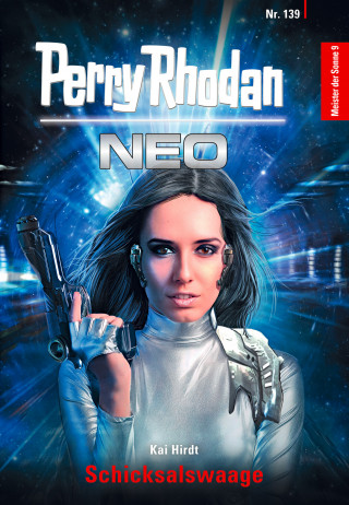 Kai Hirdt: Perry Rhodan Neo 139: Schicksalswaage