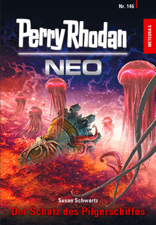 Susan Schwartz: Perry Rhodan Neo 146: Der Schatz des Pilgerschiffes