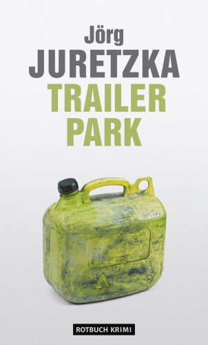 Jörg Juretzka: TrailerPark