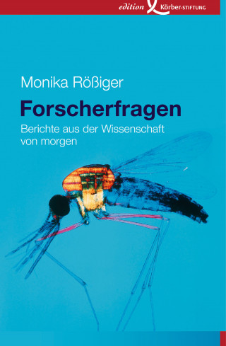 Monika Rößiger: Forscherfragen