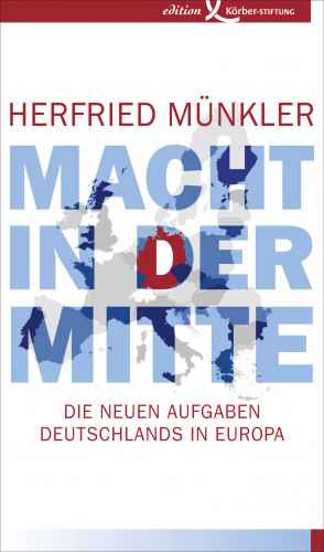 Herfried Münkler: Macht in der Mitte