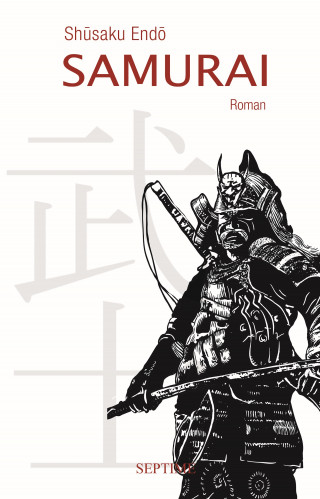 Shusaku Endo: Samurai