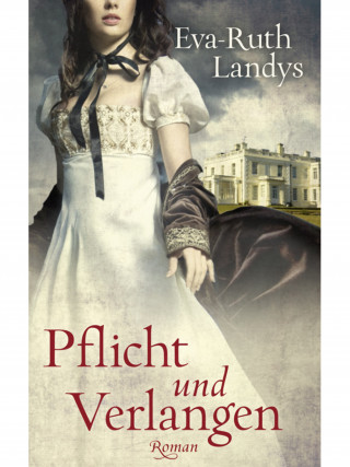 Eva-Ruth Landys: Pflicht und Verlangen