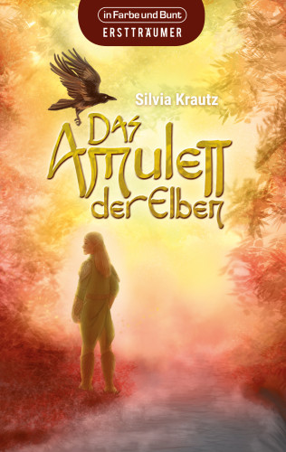 Silvia Krautz: Das Amulett der Elben