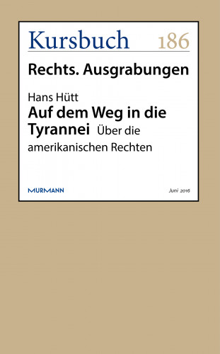 Hans Hütt: Auf dem Weg in die Tyrannei