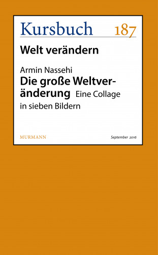 Armin Nassehi: Die große Weltveränderung