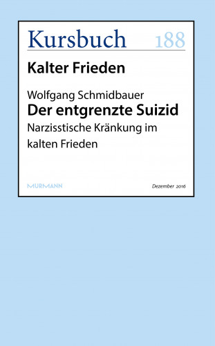 Wolfgang Schmidbauer: Der entgrenzte Suizid