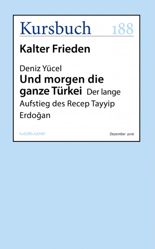 Deniz Yücel: Und morgen die ganze Türkei