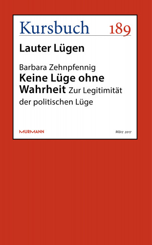 Barbara Zehnpfennig: Keine Lüge ohne Wahrheit