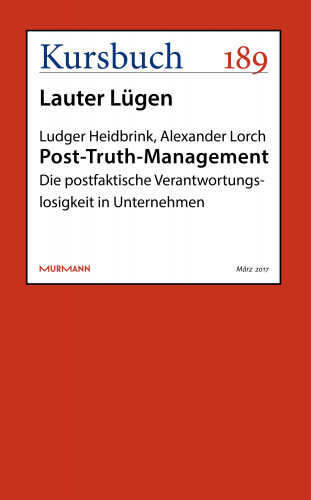 Ludger Heidbrink, Alexander Lorch: Post-Truth-Management