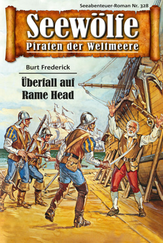 Burt Frederick: Seewölfe - Piraten der Weltmeere 328
