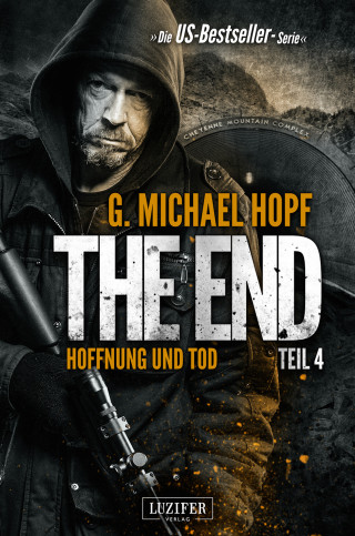G. Michael Hopf: HOFFNUNG UND TOD (The End 4)