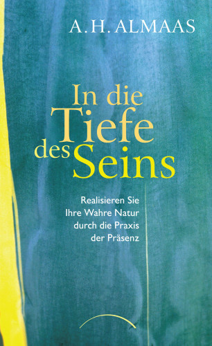 A.H. Almaas: In die Tiefe des Seins