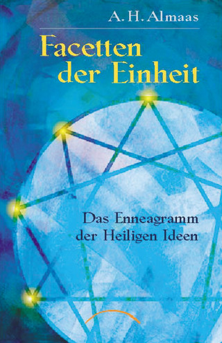 A.H. Almaas: Facetten der Einheit