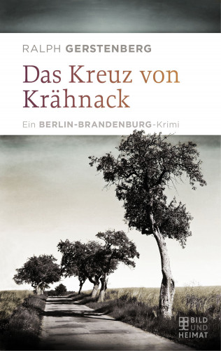 Ralph Gerstenberg: Das Kreuz von Krähnack