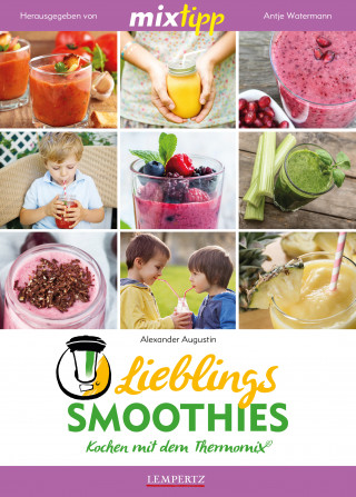 Alexander Augustin: MIXtipp Lieblings-Smoothies