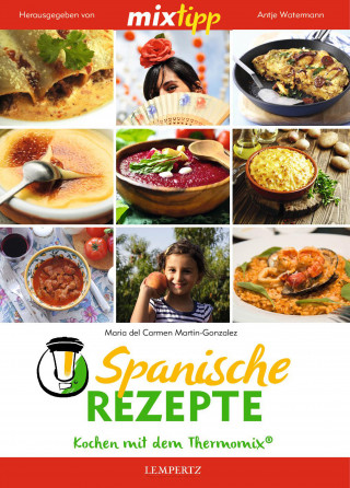 Maria del Carmen del Martín-González: MIXtipp Spanische Rezepte