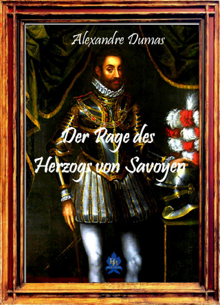 Alexandre Dumas: Der Page des Herzogs von Savoyen