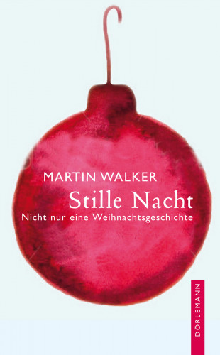 Martin Walker: Stille Nacht