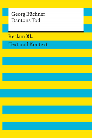 Georg Büchner: Dantons Tod. Textausgabe mit Kommentar und Materialien