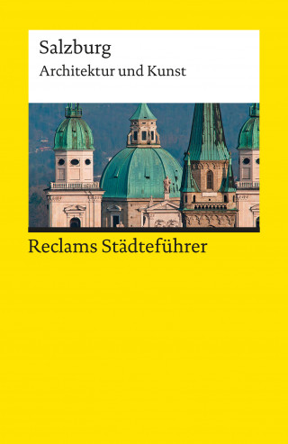 Hildegard Kretschmer: Reclams Städteführer Salzburg