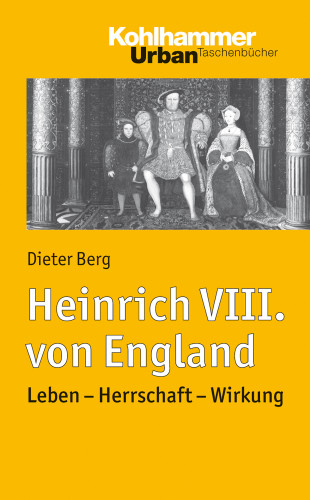 Dieter Berg: Heinrich VIII. von England