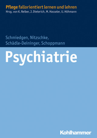 Stephanie Schmiedgen, Bettina Nitzschke, Hilde Schädle-Deininger, Susanne Schoppmann: Psychiatrie
