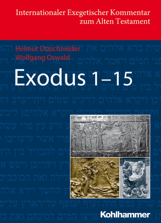Helmut Utzschneider, Wolfgang Oswald: Exodus 1-15