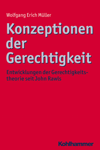 Wolfgang Erich Müller: Konzeptionen der Gerechtigkeit