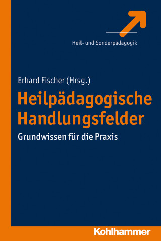 Erhard Fischer: Heilpädagogische Handlungsfelder
