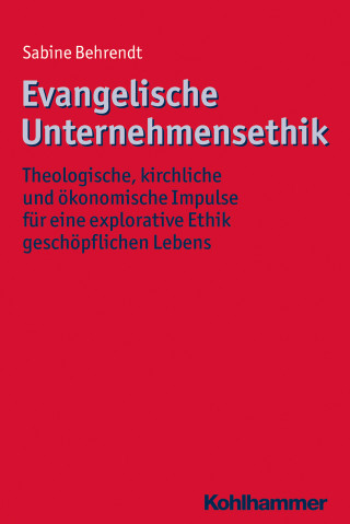 Sabine Behrendt: Evangelische Unternehmensethik