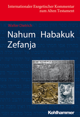 Walter Dietrich: Nahum Habakuk Zefanja