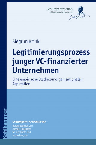 Siegrun Brink: Legitimierungsprozess junger VC-finanzierter Unternehmen
