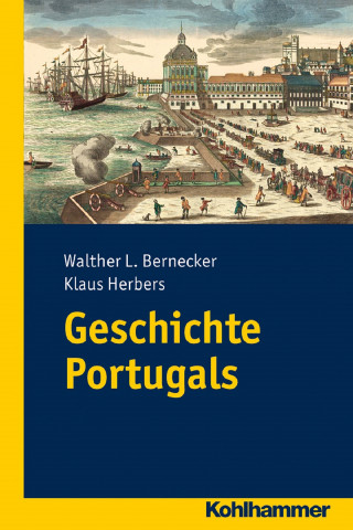 Walther L. Bernecker, Klaus Herbers: Geschichte Portugals