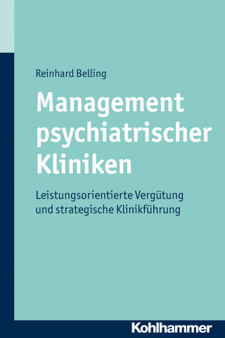 Reinhard Belling: Management psychiatrischer Kliniken