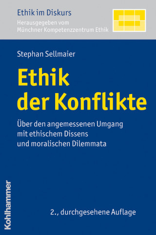 Stephan Sellmaier: Ethik der Konflikte