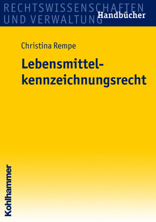 Christina Rempe: Lebensmittelkennzeichnungsrecht