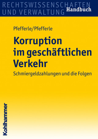 Roland Pfefferle, Simon Pfefferle: Korruption im geschäftlichen Verkehr