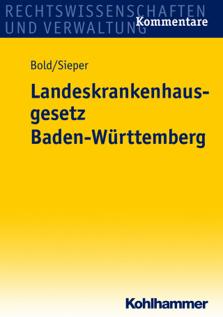 Clemens Bold, Marc Sieper: Landeskrankenhausgesetz Baden-Württemberg