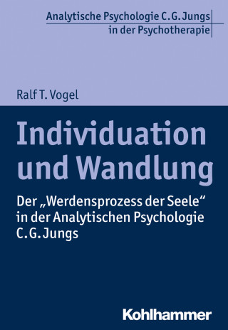 Ralf T. Vogel: Individuation und Wandlung
