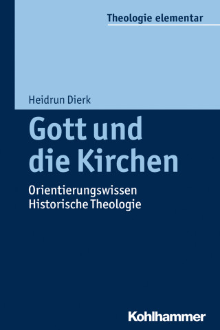 Heidrun Dierk: Gott und die Kirchen