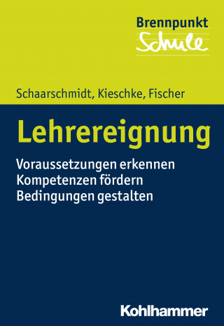 Uwe Schaarschmidt, Ulf Kieschke, Andreas Fischer: Lehrereignung