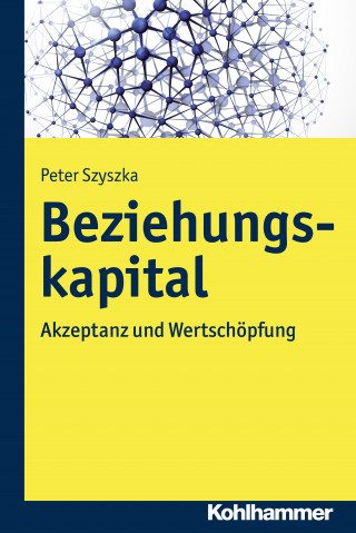 Peter Szyszka: Beziehungskapital