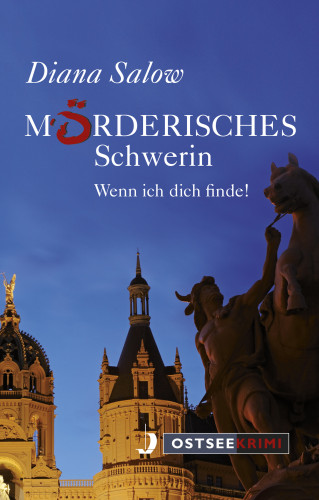 Diana Salow: Mörderisches Schwerin
