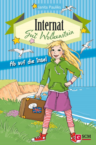 Janita Pauliks: Internat Gut Wolkenstein - Ab auf die Insel