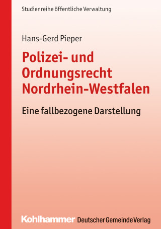 Hans-Gerd Pieper: Polizei- und Ordnungsrecht Nordrhein-Westfalen