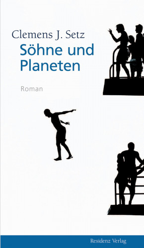 Clemens J. Setz: Söhne und Planeten