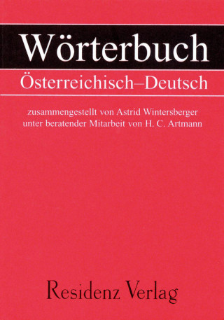 H.C Artmann, Astrid Wintersberger: Wörterbuch Österreichisch - Deutsch