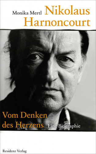 Monika Mertl: Nikolaus Harnoncourt